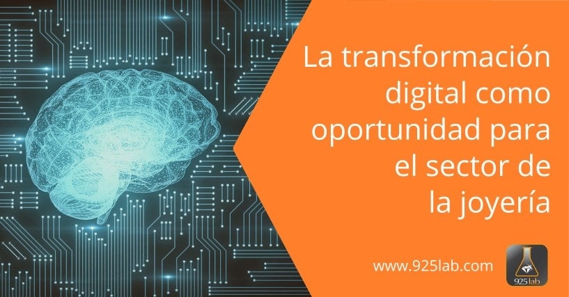 Transformacion digital como oportunidad para la industria de la joyería