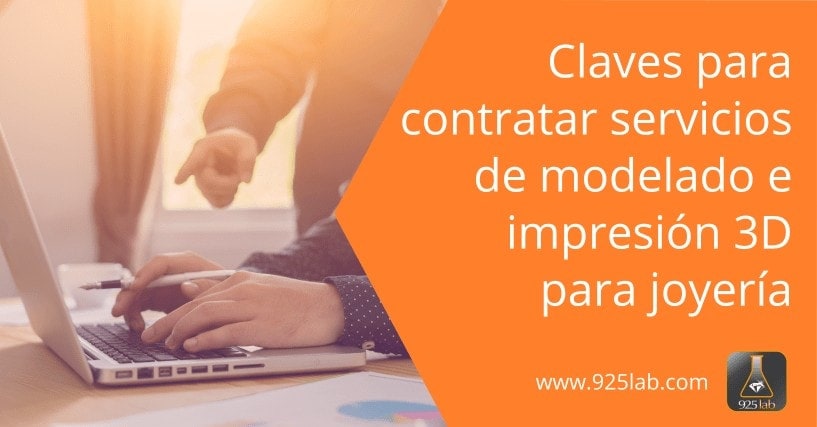 Cómo contratar con éxito servicios de modelado e impresión 3D para joyería