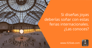 3 ferias con las que soñar si diseñas joyas - 925lab