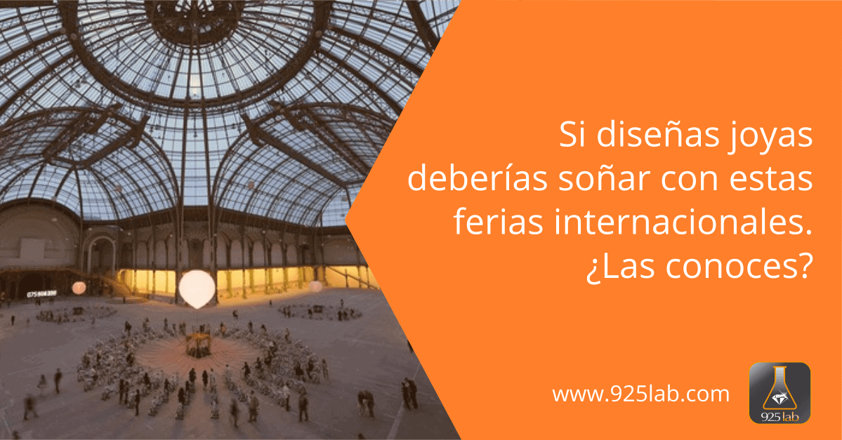 3 ferias con las que soñar si diseñas joyas - 925lab