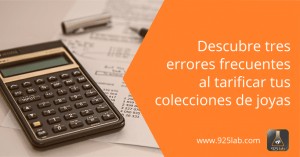 Tres errores frecuentes pricing joyería