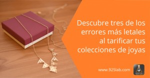 Tres errores letales pricing joyería