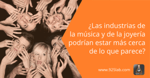 925lab - Similitudes industrias musica y joyeria