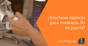 925lab - Perifericos hapticos modelado 3D joyería