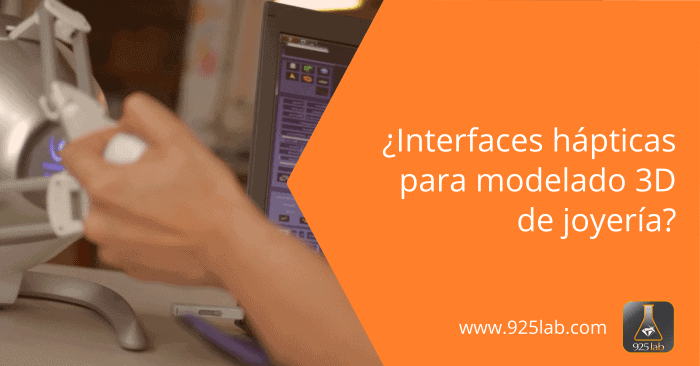 925lab - Perifericos hapticos modelado 3D joyería