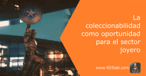 La coleccionabilidad como oportunidad para las marcas de joyería