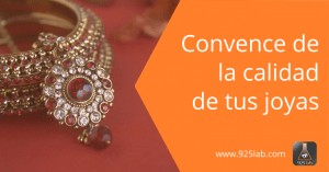 Convence de la calidad de tus joyas - 925lab