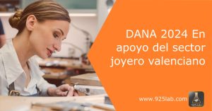 925lab - DANA 2024.- Apoyo sector joyero Valencia