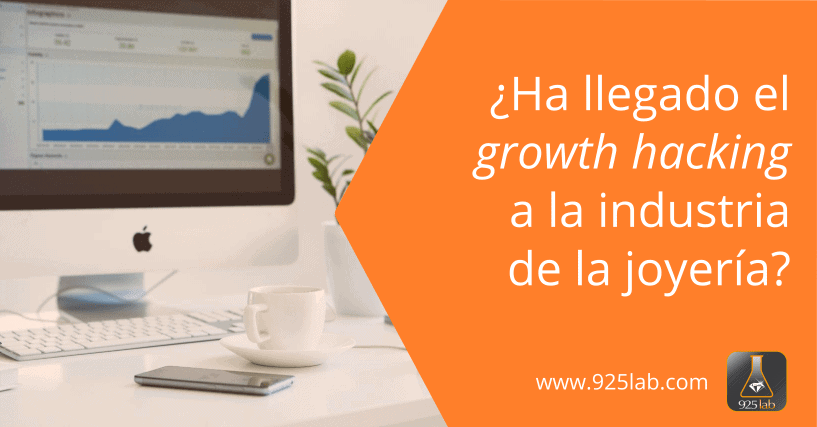 Growth hacking industria joyería - 925lab