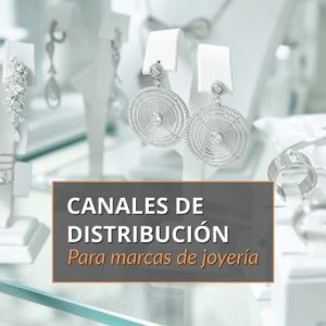Selección de canales de distribucion para marcas de joyería - Servicios de consultoría de 925lab