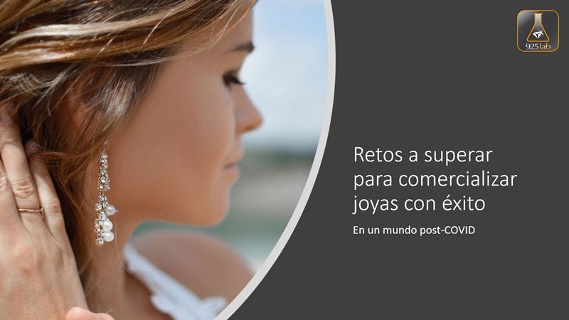 925lab - Retos a superar para comercializar joyas con éxito en un mundo post-covid - Conferencia MadridJoya septiembre 2021