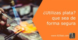 925lab - Seguridad en la fabricación de joyas con plata