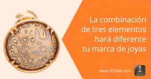 Tres elementos diferenciación marca de joyería - 925lab