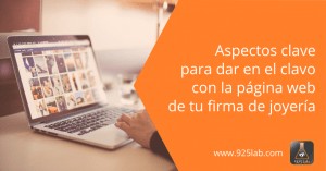 ¿Qué clase de web necesita tu marca de joyeria?