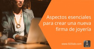 Claves para lanzar nueva firma de joyeria