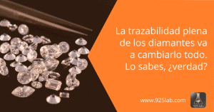 Hacia la trazabilidad plena de los diamantes